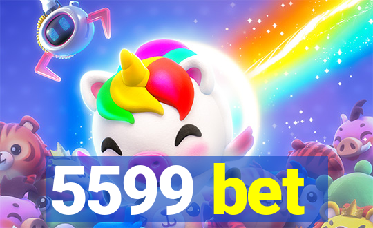 5599 bet